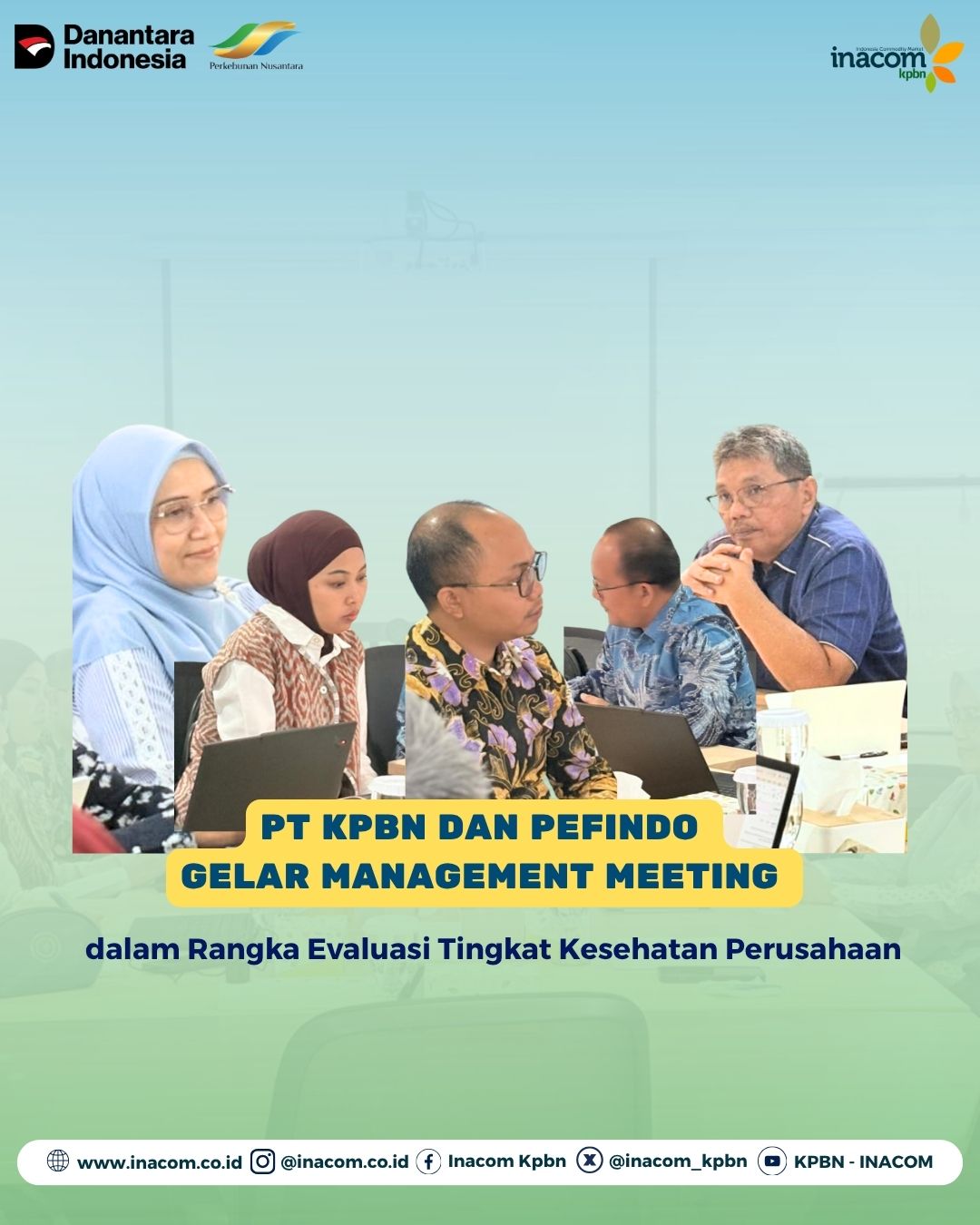 PT KPBN dan PEFINDO Gelar Management Meeting dalam Rangka Evaluasi Tingkat Kesehatan Perusahaan