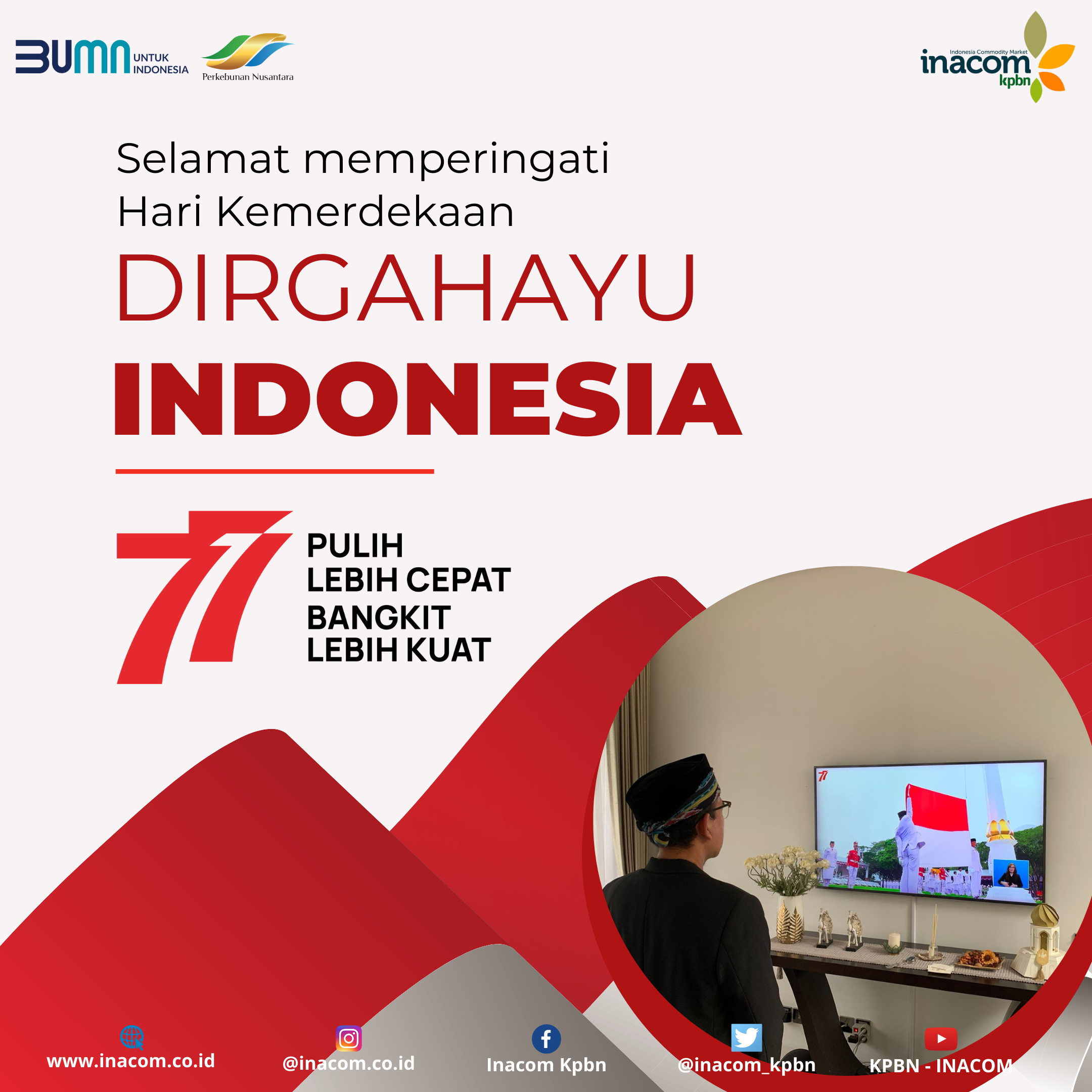 Virtual Ceremony: The 77th Anniversary of the Republic of Indonesia