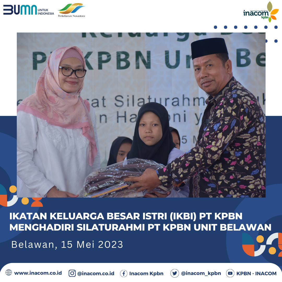 Wives' Family Association (IKBI) attends PT KPBN Belawan Unit Silaturahmi activities