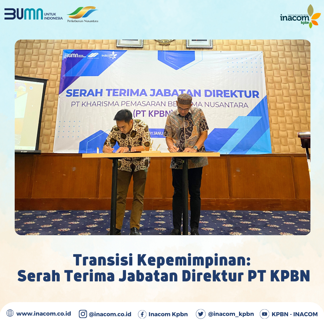 Changing of the Guard: Inauguration of the Director of PT KPBN