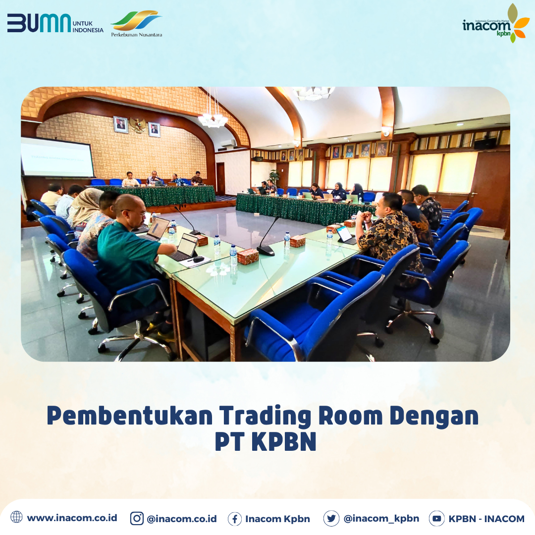 Establishment of a Trading Room by PT KPBN
