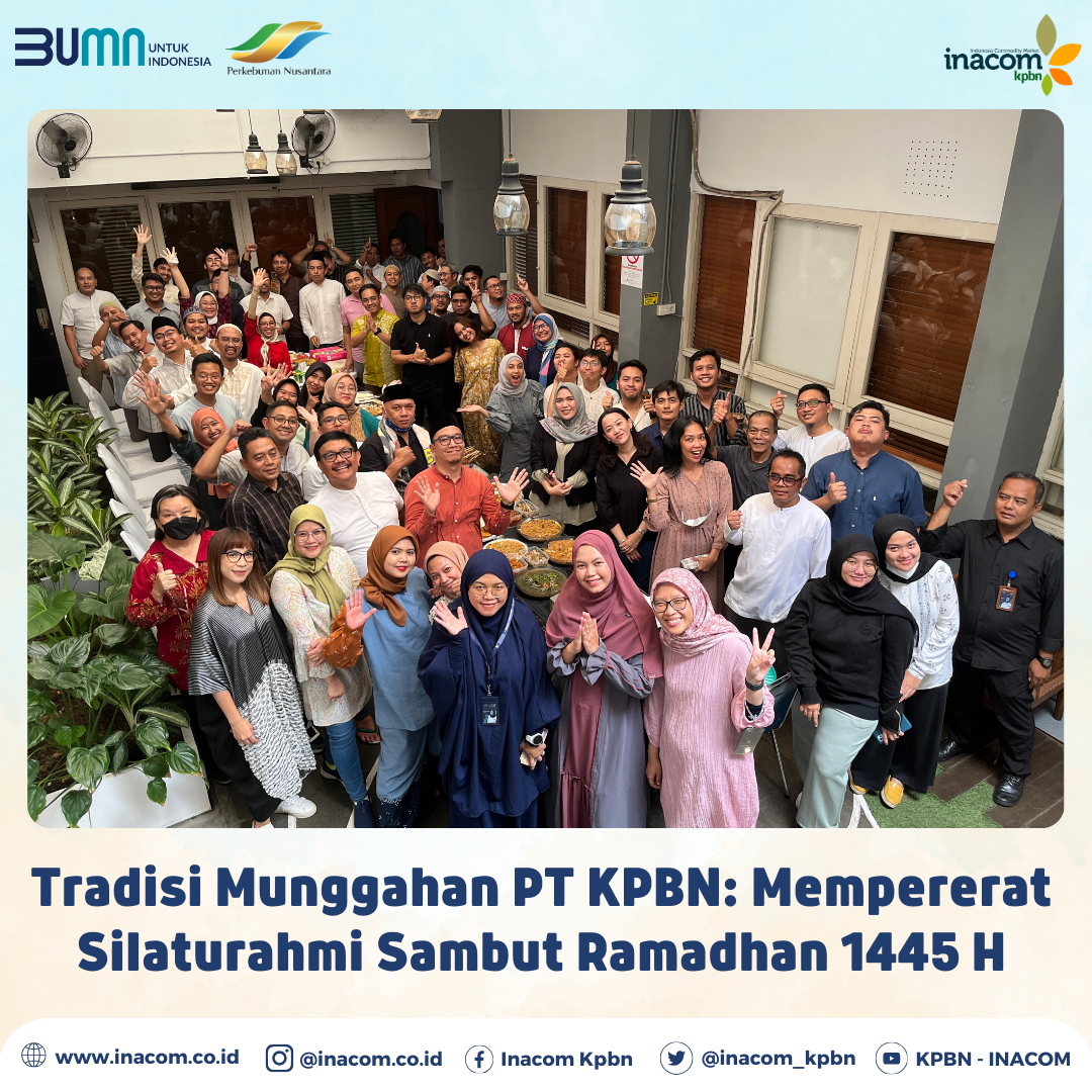 KPBN Office Munggahan Tradition: Strengthening Bonds Before Ramadhan 1445 H