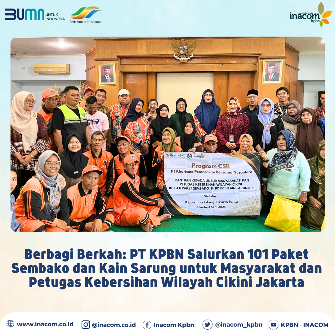 Sharing Blessings: PT KPBN Distributes 101 Packages of Basic Necessities and Sarongs for the Community and Sanitation Officers in the Cikini Jakarta Region