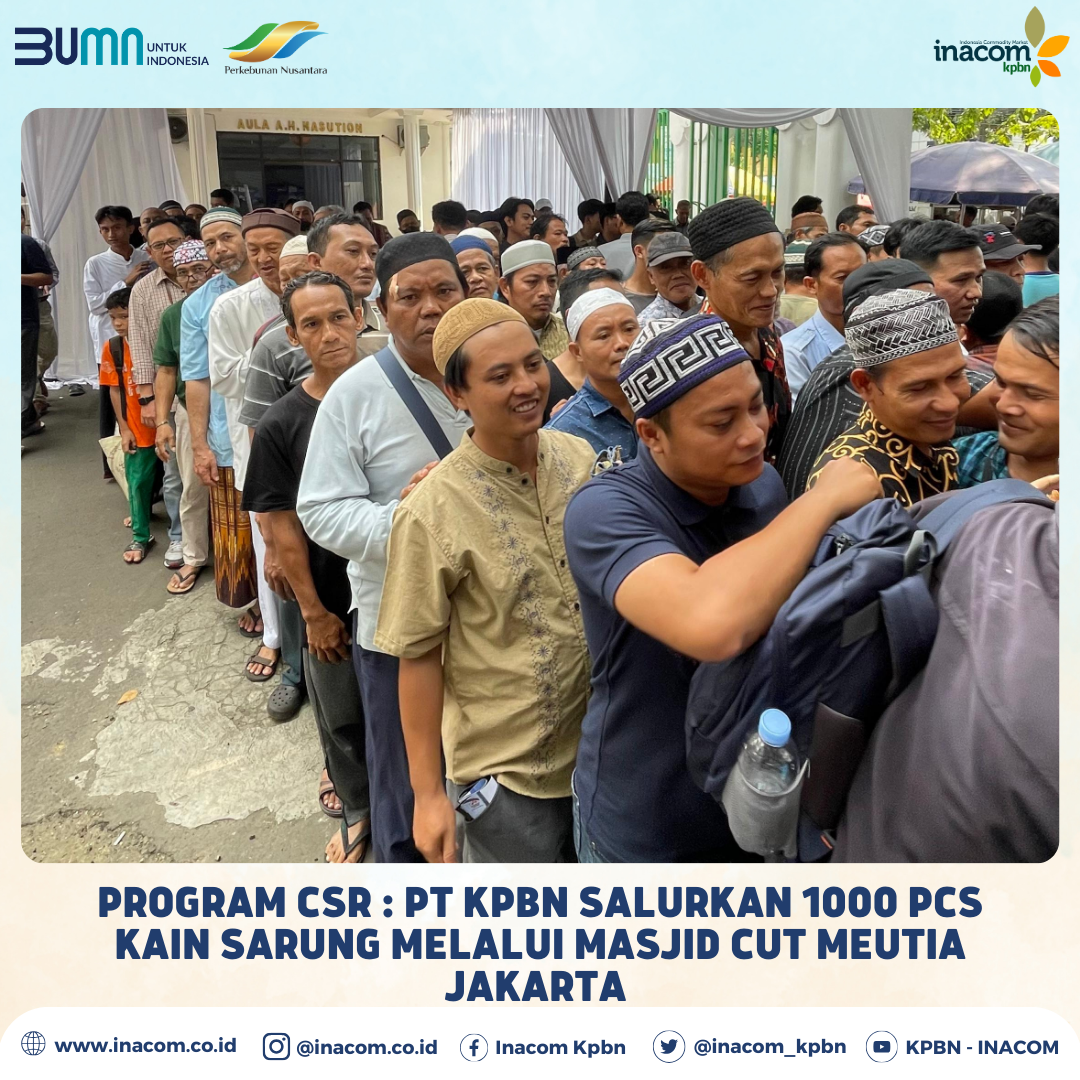 PT KPBN Donates 1,000 Pieces of Sarong Fabric through the Cut Meutia Mosque in Jakarta