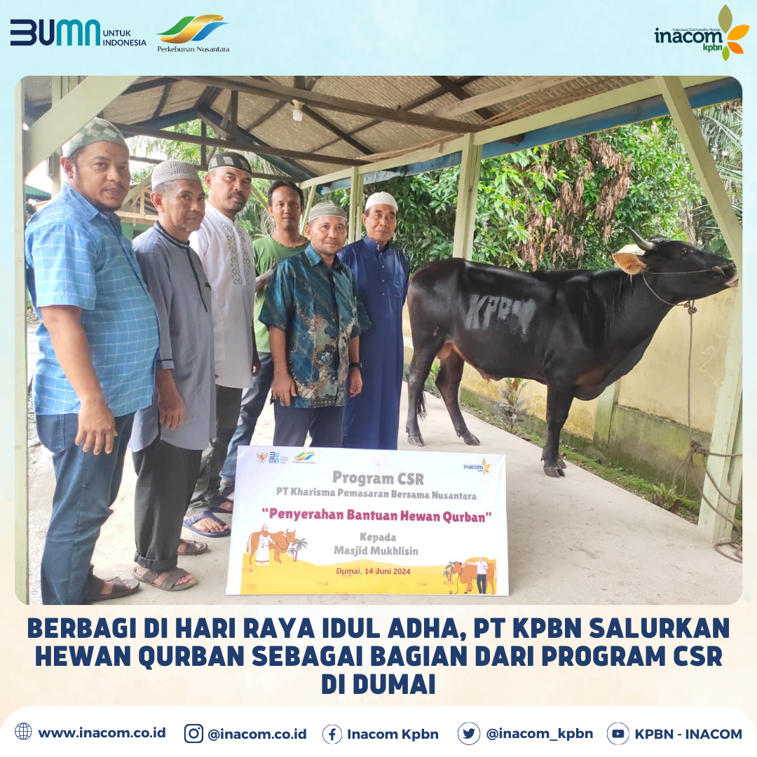 Sharing on Eid al-Adha, PT KPBN Distributes Qurban Animals as Part of the CSR Program in Dumai