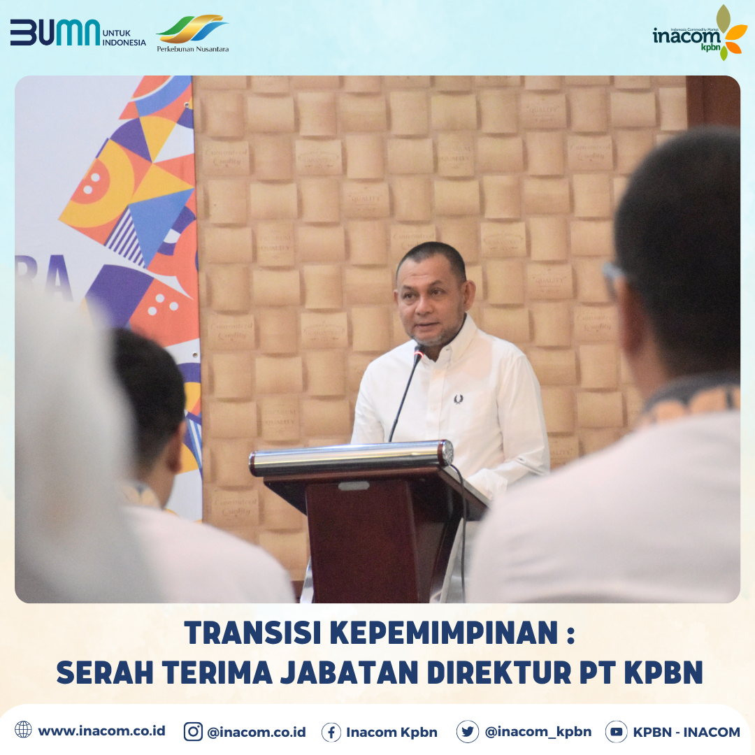 Leadership Transistion: Handover of the Director of PT KPBN