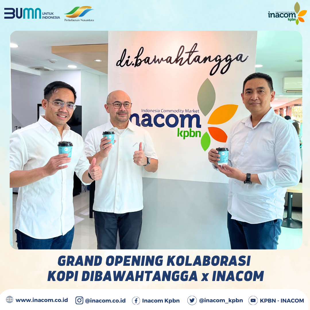 Grand Opening of Kolaborasi Kopi Di.bawahtangga x INACOM