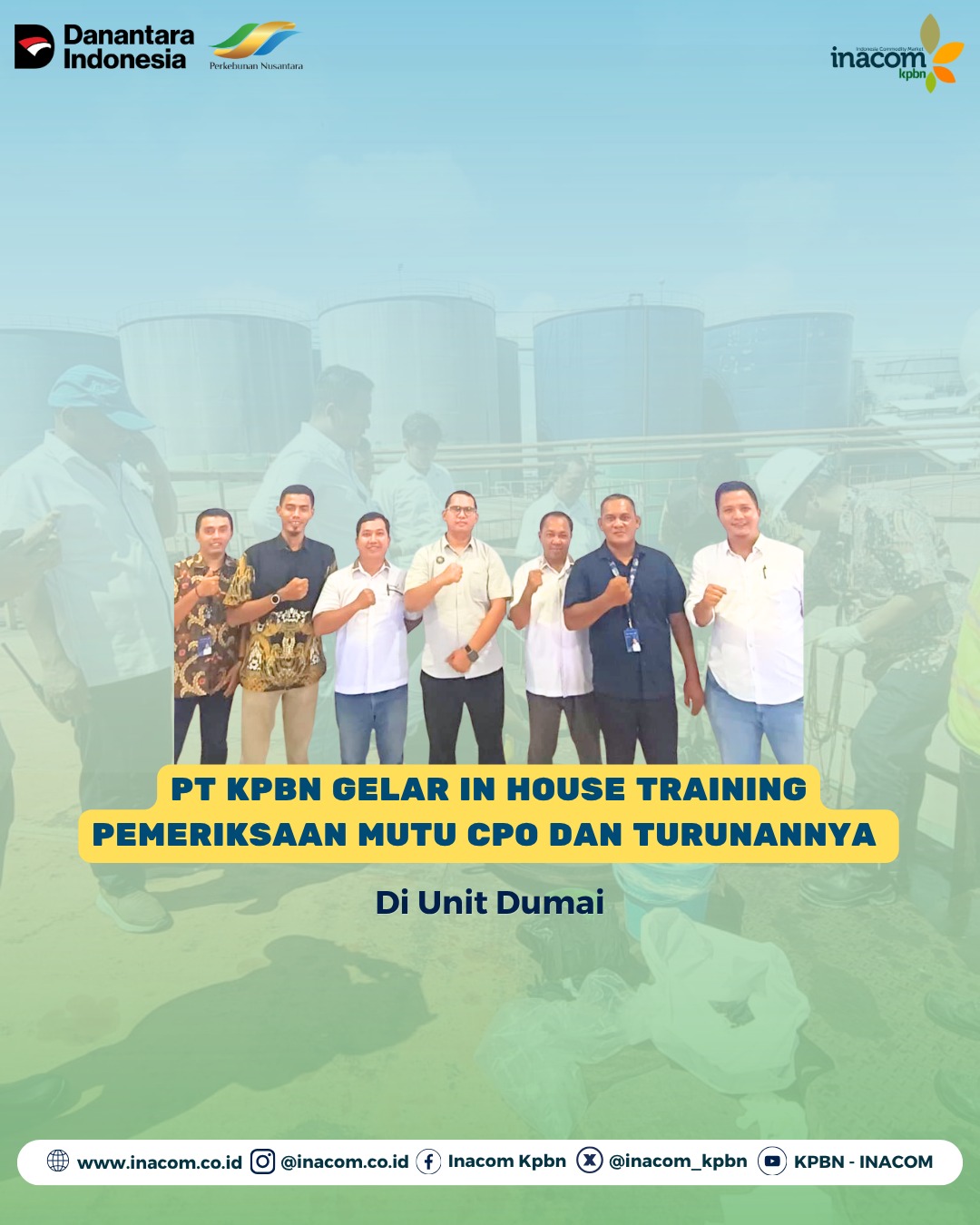 PT KPBN GELAR IN HOUSE TRAINING PEMERIKSAAN MUTU CPO DAN TURUNANNYA DI UNIT DUMAI