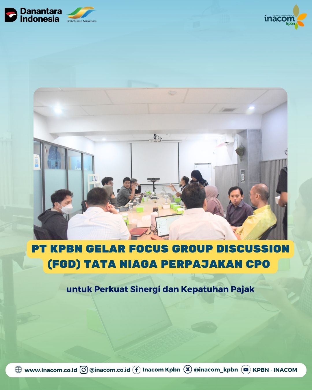 PT KPBN Gelar Focus Group Discussion (FGD) Tata Niaga Perpajakan CPO untuk Perkuat Sinergi dan Kepatuhan Pajak