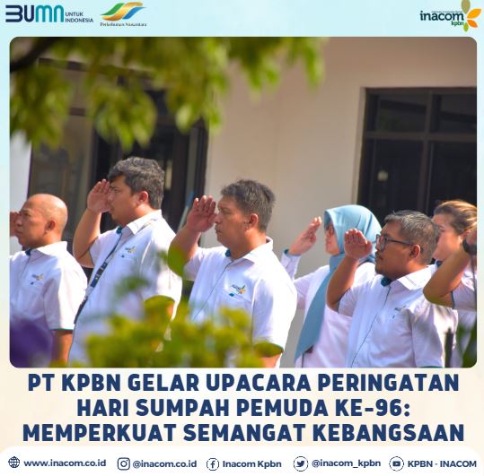 PT KPBN held the 96th Youth Pledge Commemoration Ceremony: Strengthening the Spirit of Nationalism