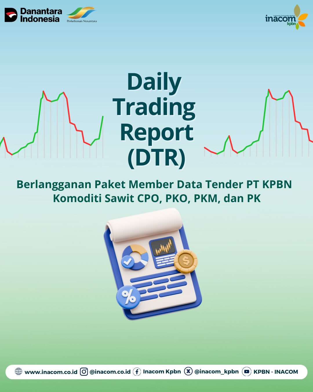DAILY TRADING REPORT (DTR) BERLANGGANAN PAKET MEMBER DATA TENDER PT KPBN KOMODITAS SAWIT CPO, PKO, PKM DAN PK
