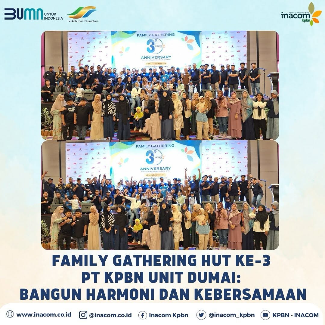 Family Gathering for the 3rd Anniversary of PT KPBN Dumai Unit: Building Harmony and Togetherness