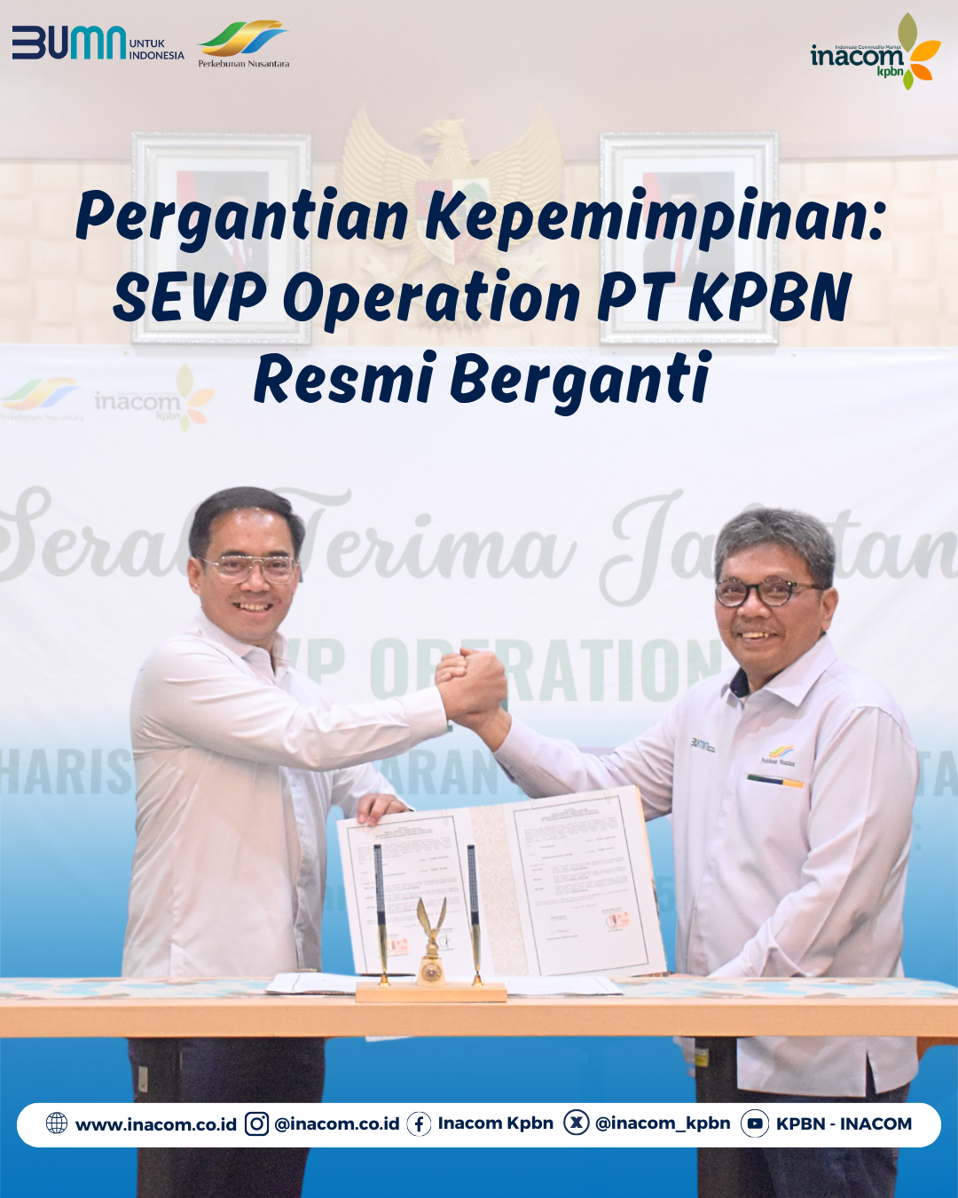 The Leadership Transition: SEVP of Operations at PT KPBN Officially Changes