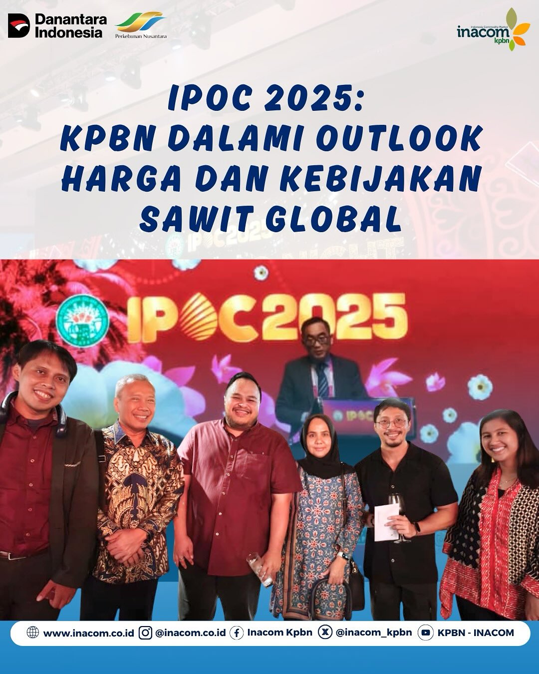IPOC 2025 : KPBN DALAM OUTLOOK HARGA DAN KEBIJAKAN SAWIT GLOBAL
