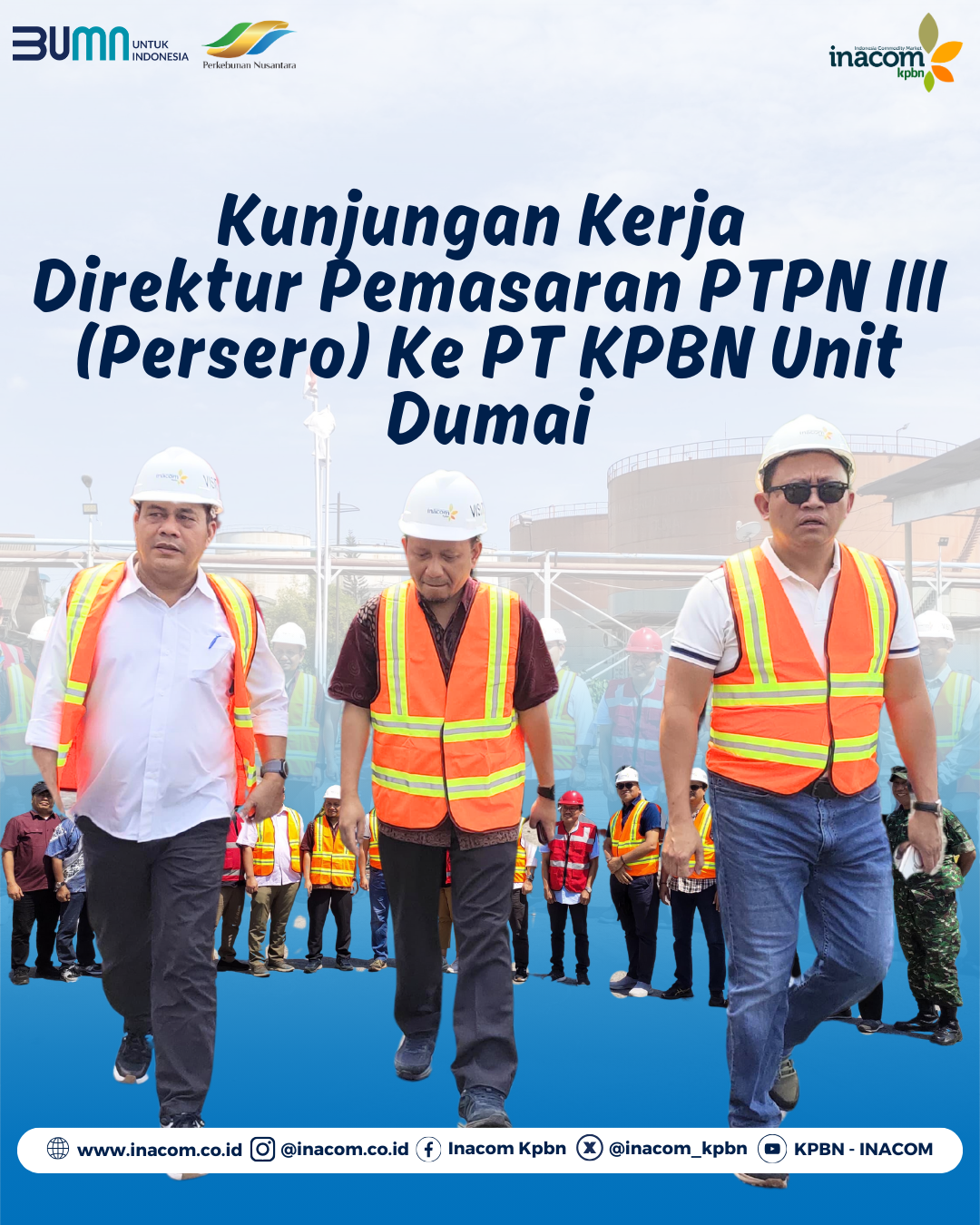 Working Visit of the Marketing Director of PTPN III (Persero) to the Dumai Unit of PT KPBN