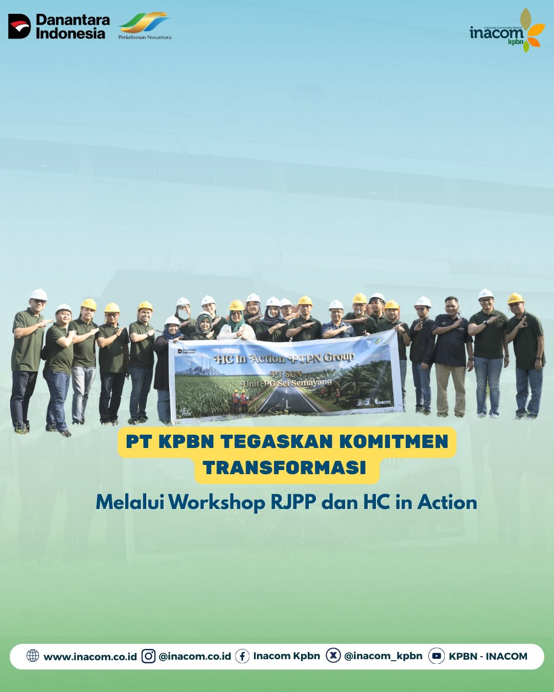 PT KPBN TEGASKAN KOMITMEN TRANSFORMASI MELALUI WORKSHOP RJPP DAN HC IN ACTION