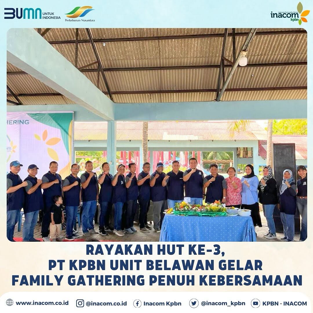 Commemorating the 3rd Anniversary, Belawan PT KPBN Unit Holds a Family Gathering Filled with Togetherness