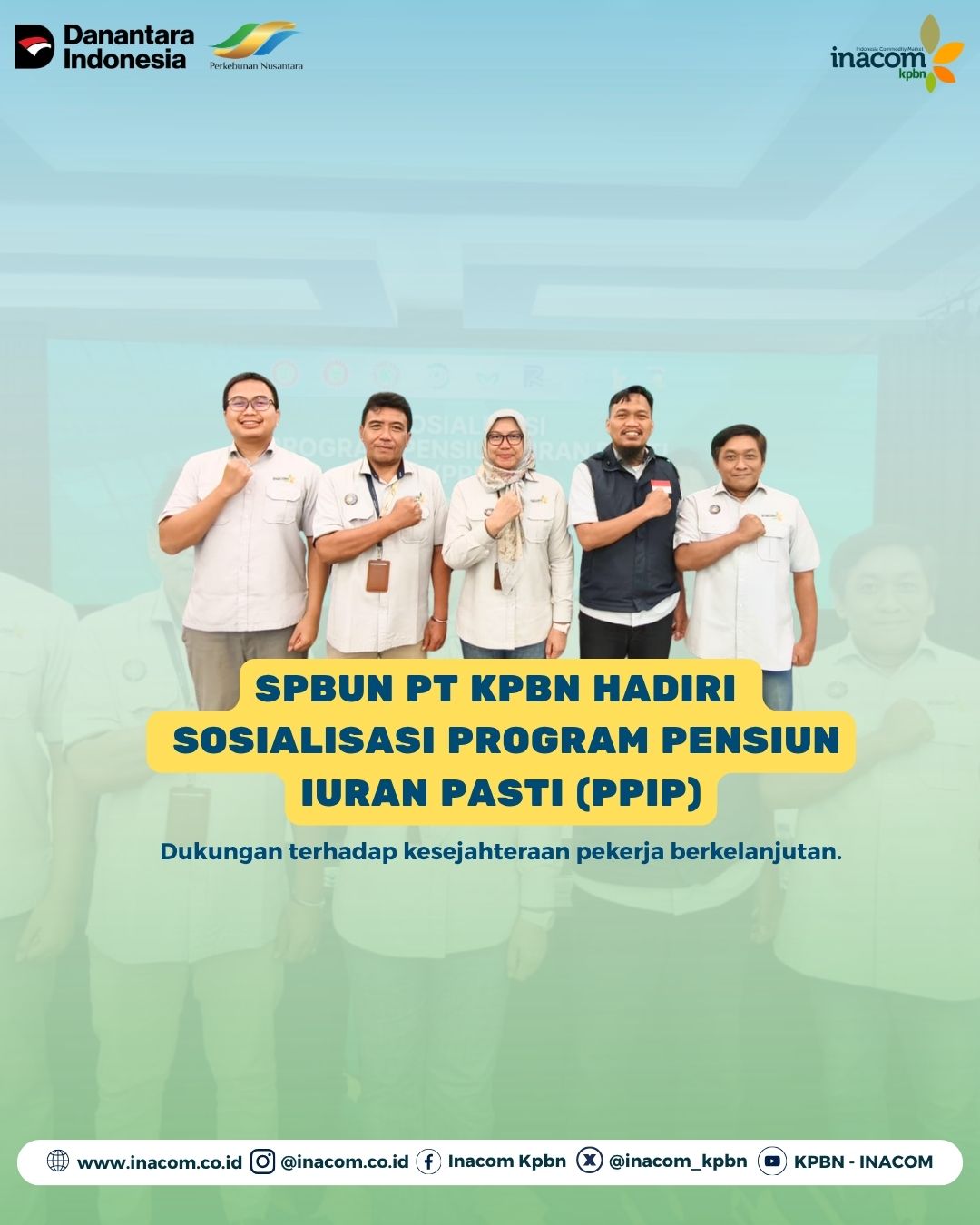 SPBUN PT KPBN HADIRI SOSIALISASI PROGRAM PENSIUN IURAN PASTI (PPIP) DUKUNGAN TERHADAP KESEJAHTERAAN PEKERJA BERKELANJUTAN