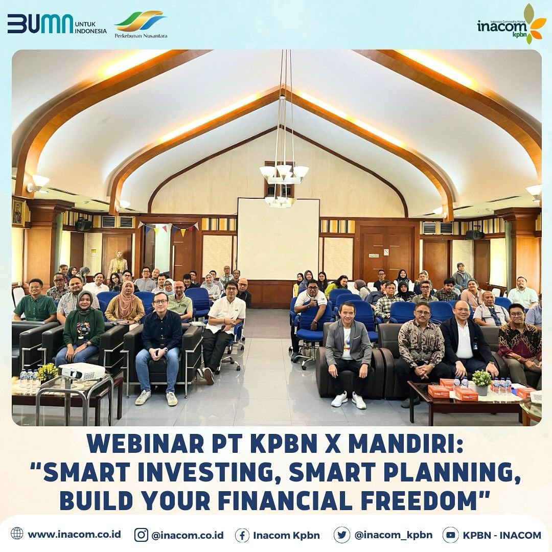 PT KPBN x Mandiri Webinar: “Smart Investing, Smart Planning, Build your Financial Freedom”