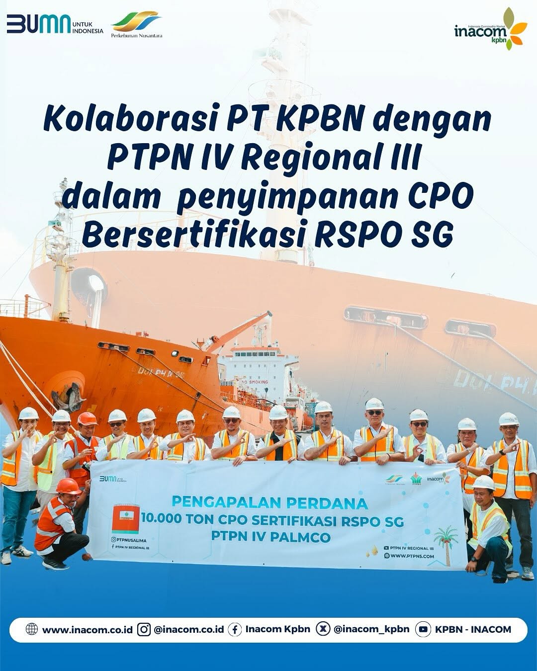 Collaboration between PT KPBN and PTPN IV Regional III for RSPO SG Certified CPO Storage