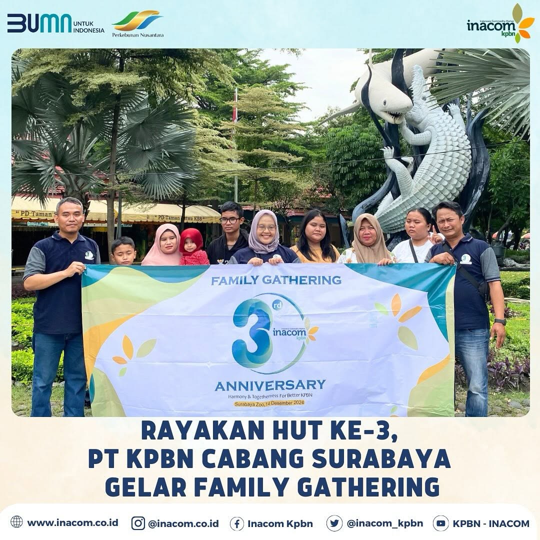 Celebrating its 3rd Anniversary, PT KPBN Surabaya Branch Holds a Family Gathering