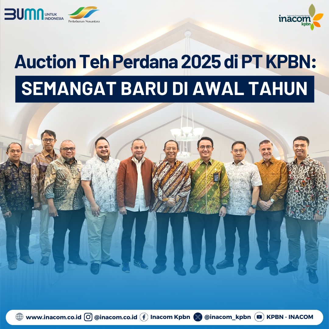 2025 First Tea Auction at PT KPBN: A New Spirit at the Beginning of the Year